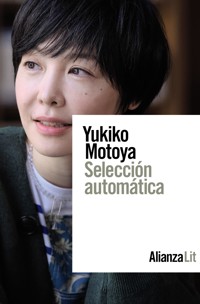 Selección automática - Yukiko Motoya - ebook
