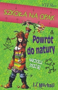 Szkoła na opak. Powrót do natury - J.J. Murhall - ebook