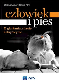 Człowiek i pies - Jung Christoph, Portl Daniela - książka