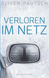 Verloren im Netz - Oliver Pautsch - ebook