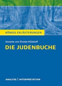 Die Judenbuche. Königs Erläuterungen. - Winfried Freund - ebook