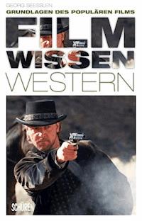 Filmwissen: Western - Georg Seeßlen - ebook