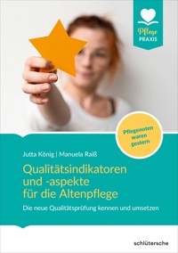 Qualitätsindikatoren für die Altenpflege - Jutta König - ebook