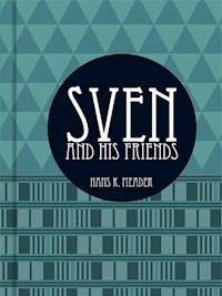 Sven and his Friends - Hans K. Maeder - ebook