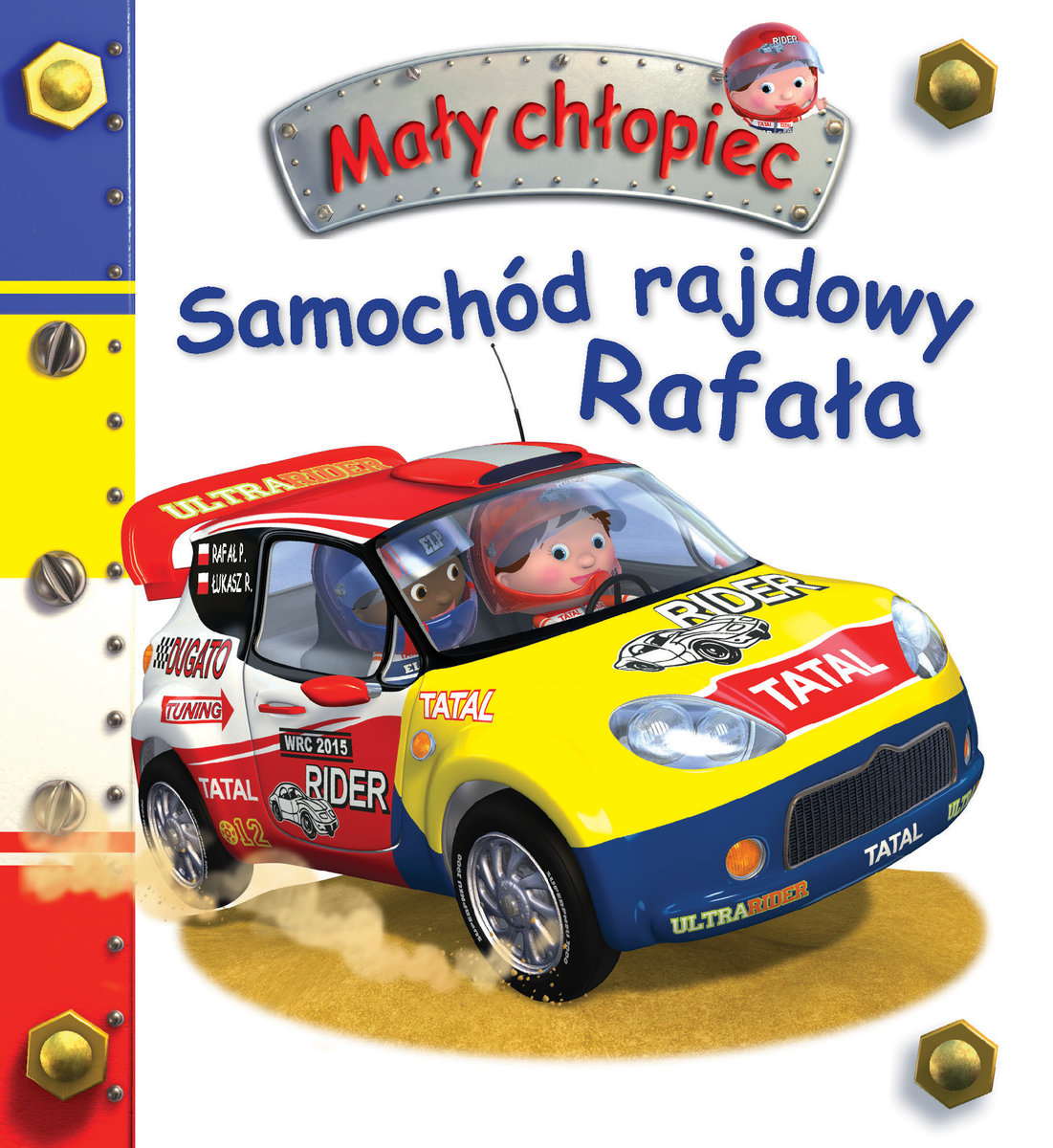 Samochód rajdowy Rafała. Mały chłopiec - Emilie Beaumont, Nathalie Belineau, Alexis Nesme (ilustr.) - książka