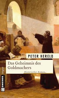 Das Geheimnis des Goldmachers - Peter Hereld - ebook