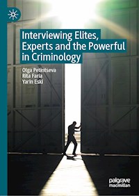 Interviewing Elites, Experts and the Powerful in Criminology - Olga Petintseva - ebook