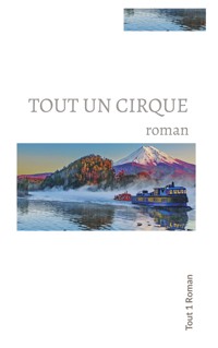 Tout un cirque - Tout 1 Roman - ebook