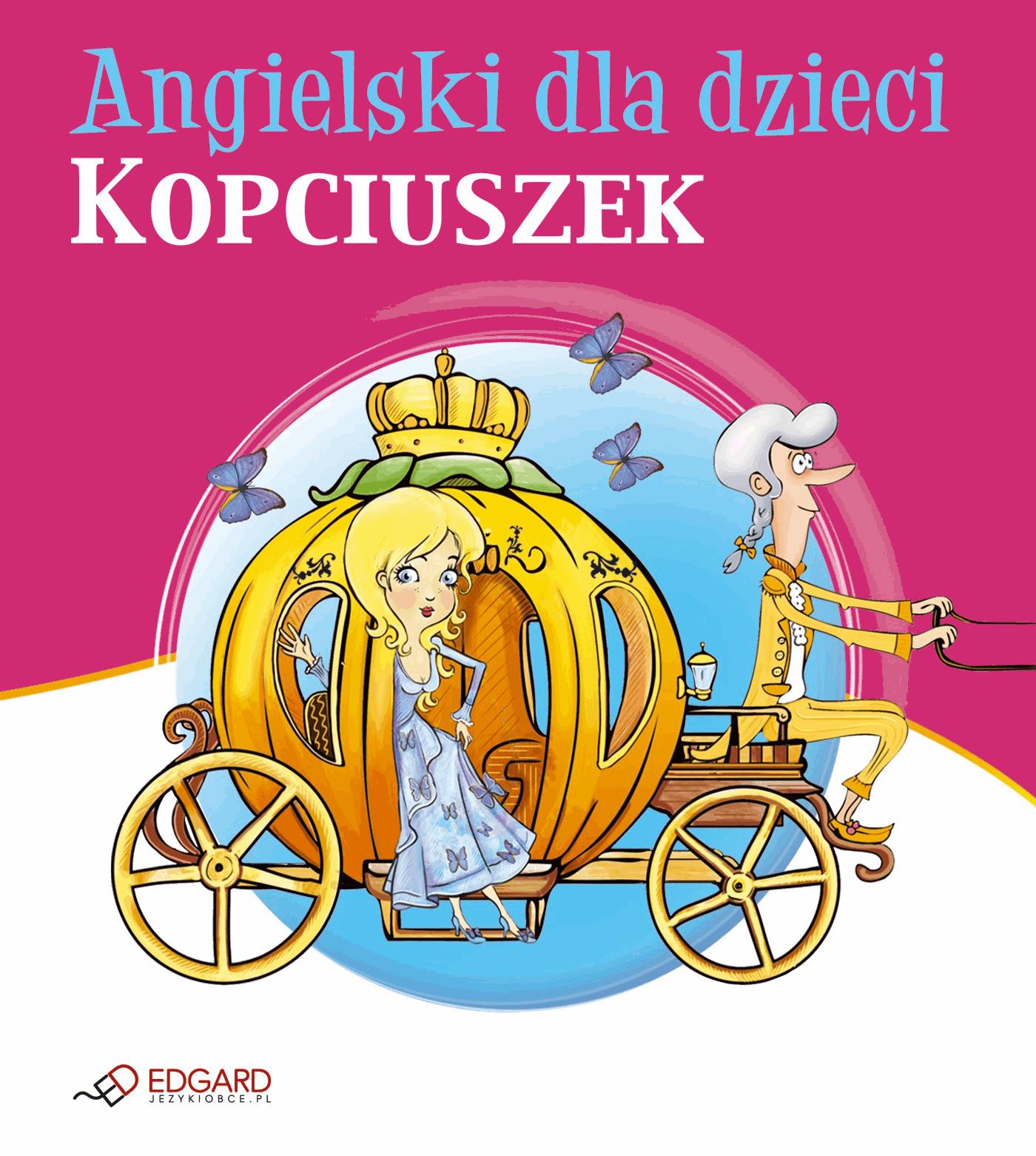 Kopciuszek – Cinderella