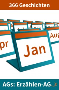 Erzählen-AG: 366 Geschichten - Andreas Dietrich - ebook