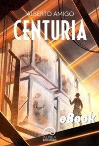 Centuria - Alberto Amigo - ebook