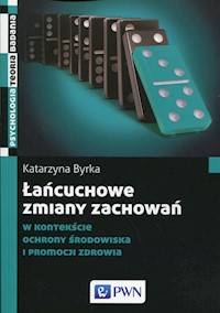 Łańcuchowe zmiany zachowań - Byrka Katarzyna - książka