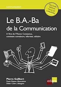 Le B.A.-Ba de la communication - Pierre Guilbert - ebook
