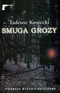 Smuga grozy - Kostecki Tadeusz - ebook + książka