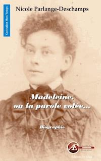 Madeleine, ou la parole volée - Nicole Parlange-Deschamps - ebook