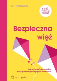 Bezpieczna więź - Harwood Eli - książka