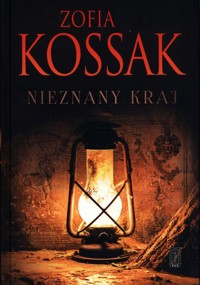 Nieznany Kraj - Zofia Kossak - książka
