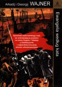 Ewangelia według kata -  Arkadij Wajner, Georgij Wajner - ebook