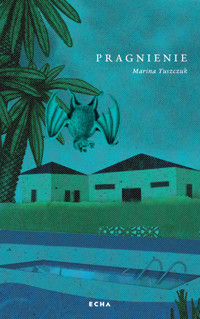 Pragnienie - Marina Yuszczuk - ebook + audiobook + książka