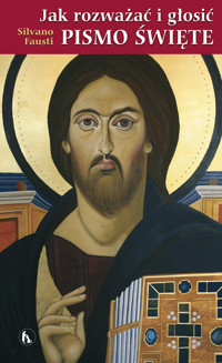 Jak rozważać i głosić Pismo Święte - Fausti Silvano - książka