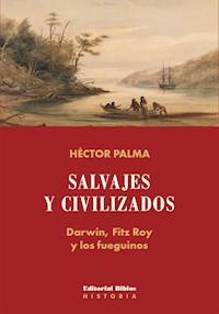 Salvajes y civilizados - Héctor Palma - ebook