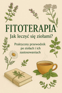Fitoterapia. Jak leczyć się ziołami? - Skillslab - ebook