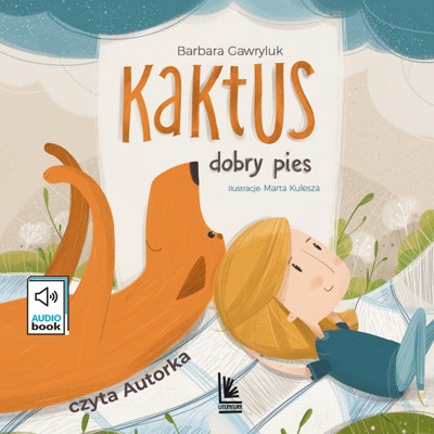 Okładka książki „Kaktus — przygody wiernego psa” — Barbara Gawryluk