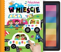W mieście. Paluszkowe malowanki - Agnieszka Bator - książka