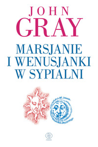 Marsjanie i Wenusjanki w sypialni - John Gray - ebook + książka