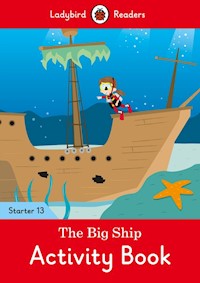 The Big Ship Activity Book - Ladybird Readers Starter Level 13 -  - książka