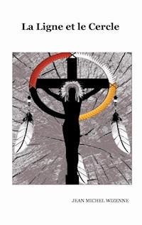 La ligne et le cercle - Jean Michel Wizenne - ebook