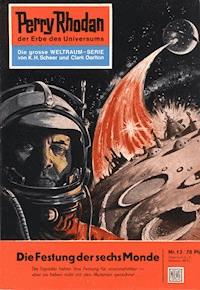 Perry Rhodan 13: Die Festung der sechs Monde - K.H. Scheer - ebook