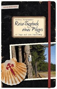 Reise-Tagebuch eines Pilgers - Alfred Berghammer - ebook