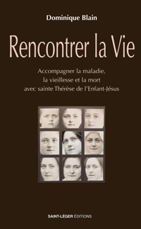Rencontrer la vie - Dominique Blain - ebook