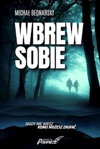 Wbrew sobie - Michał Bednarski - ebook + książka