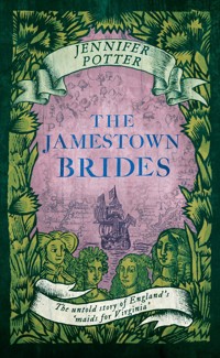 The Jamestown Brides - Jennifer Potter - ebook