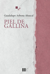 Piel de gallina - Guadalupe Arbona Abascal - ebook