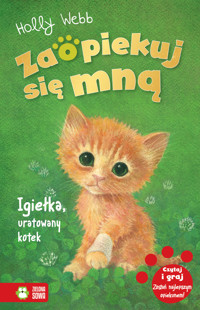 Zaopiekuj się mną. Igiełka, uratowany kotek - Holly Webb - ebook