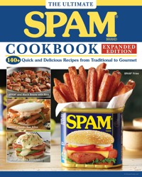 The Ultimate SPAM Cookbook Expanded Edition - The Hormel Kitchen - ebook