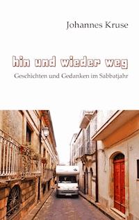 Hin und wieder weg - Johannes Kruse - ebook