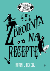 Zbrodnia na receptę - Robin Stevens - ebook