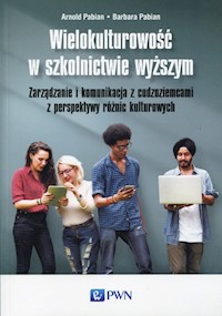 Wielokulturowość w szkolnictwie wyższym - Pabian Arnold, Pabian Barbara - książka