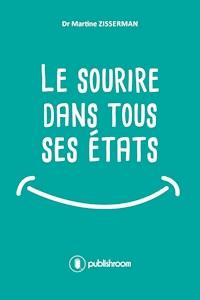 Le sourire dans tous ses états - Martine Zisserman - ebook