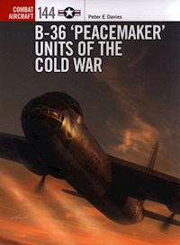 B-36 ‘Peacemaker’ Units of the Cold War - Davies Peter E. - książka