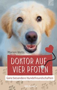 Doktor auf vier Pfoten - M.R. Wells - ebook