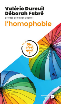 Dis, c'est quoi l'homophobie ? - Valérie Dureuil - ebook