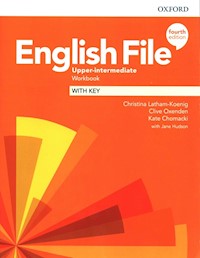 English File 4e Upper-Intermediate Workbook with Key - Latham-Koenig Christina, Oxenden Clive, Chomacki Kate - książka
