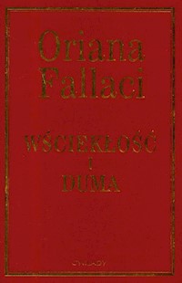 Wściekłość i duma - Oriana Fallaci - książka
