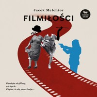 Filmiłości - Jacek Melchior - audiobook