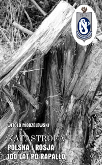 Katastrofa Polska i Rosja 100 lat po Rapallo - Witold Modzelewski - książka